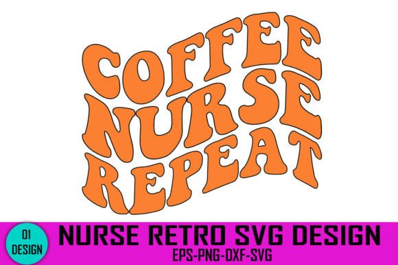 Coffee Nurse Repeat - A Retro Design for Embroidery