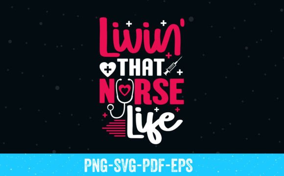 Livin That Nurse Life SVG T-Shirt Review