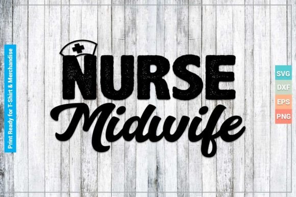 NURSE MIDWIFE SVG for Cricut and Embroidery