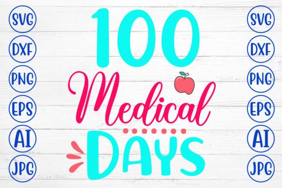 Review of 100 Medical Days SVG Cut File